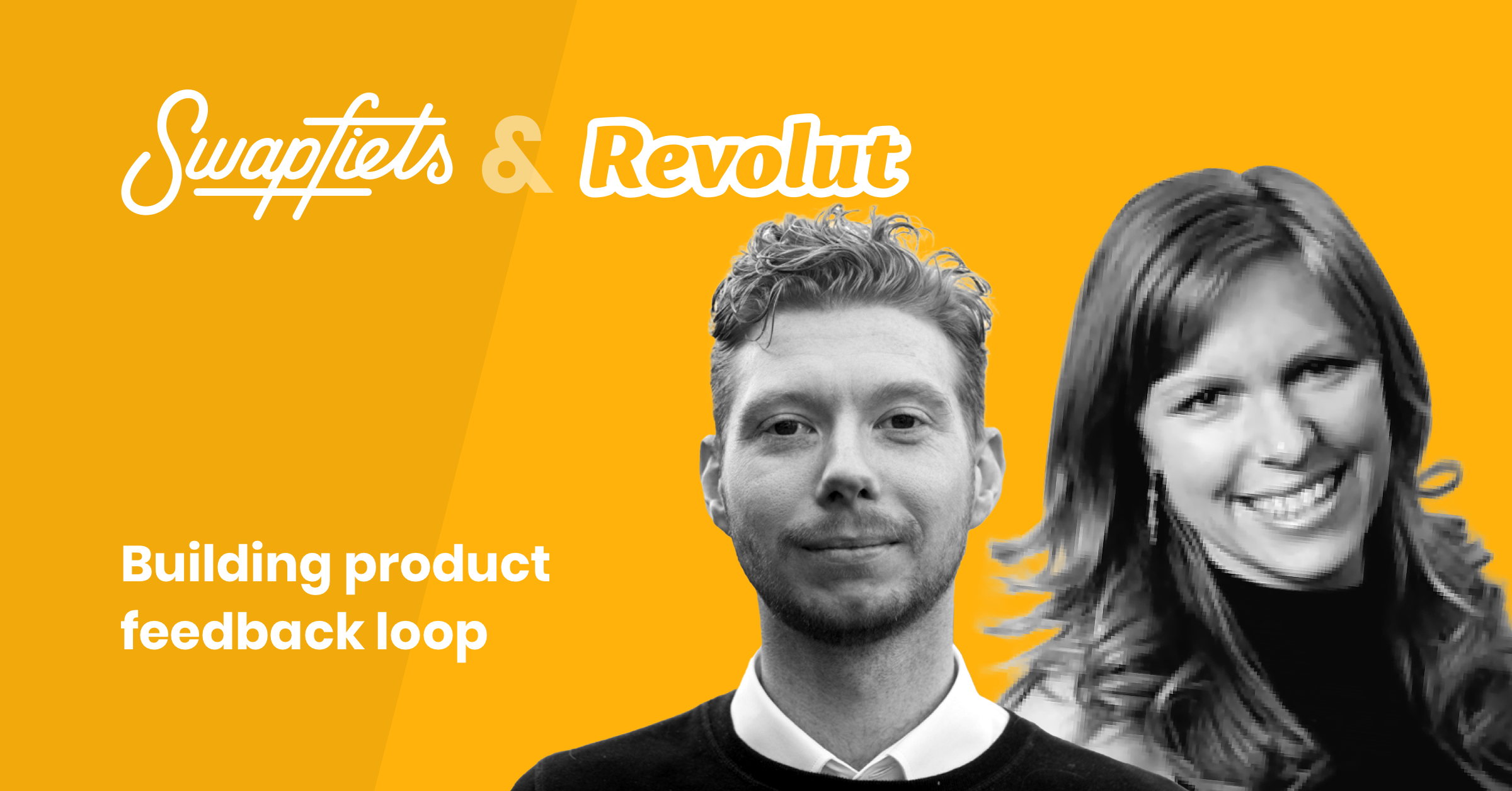 Product feedback loop: Swapfiets & Revolut